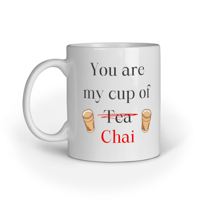 White mug with text 'You are my cup of Chai' on a white background
