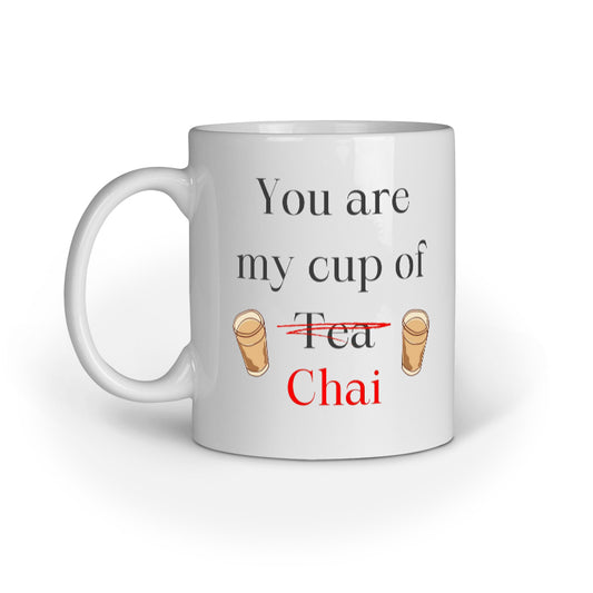 White mug with text 'You are my cup of Chai' on a white background
